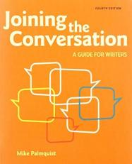Joining the Conversation : A Guide for Writers 4th