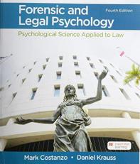 Forensic and Legal Psychology : Psychological Science Applied to Law 4th