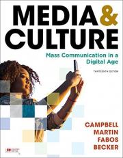 Media and Culture : An Introduction to Mass Communication 13th