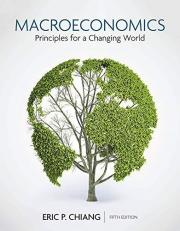 Loose-Leaf Version for Macroeconomics: Principles for a Changing World 5th