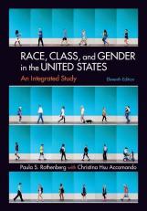 Race, Class, and Gender in the United States: An Integrated Study 11th