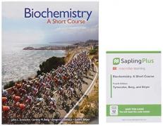 Biochemistry: a Short Course 4e and SaplingPlus for Biochemistry: a Short Course 4e (Twelve-Months Access)