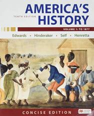 America's History: Concise Edition, Volume 1 10th