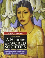 A History of World Societies, Volume 2 12th