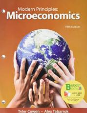 Loose-Leaf Version for Modern Principles: Microeconomics 5th