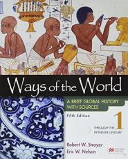 Ways of the World with Sources, Volume 1 : A Brief Global History 5th