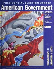 Presidential Election Update American Government: Stories of a Nation : For the AP® Course 