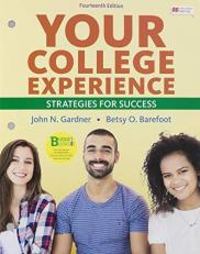 Loose-Leaf Version for Your College Experience : Strategies for Success 14th