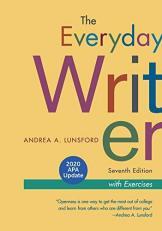 The Everyday Writer with Exercises, 2020 APA Update 7th