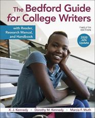 The Bedford Guide for College Writers with Reader, Research Manual, and Handbook, 2020 APA Update 12th