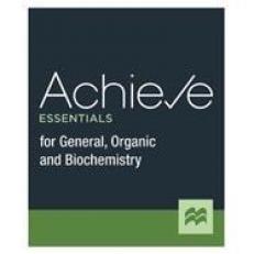 Achieve Essentials for General, Organic, and Biochemistry (1-Term Access)
