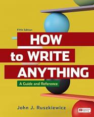 How to Write Anything : A Guide and Reference 5th