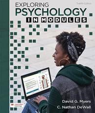 Loose-Leaf Version for Exploring Psychology in Modules 12th