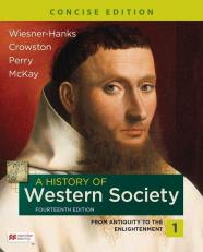 History of Western Society, Concise Edition, Volume 1 14th
