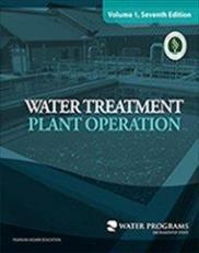Water Treatment Plant Operation, Volume I, 7th Edition
