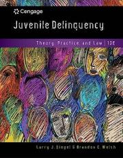 Juvenile Delinquency : Theory, Practice, and Law 13th