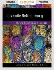 Juvenile Delinquency: Theory, Practice, and Law - MindTap Access Card 13th