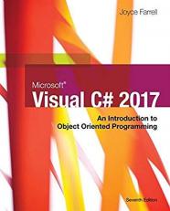 Microsoft Visual C#: an Introduction to Object-Oriented Programming 7th