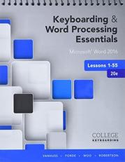 Keyboarding and Word Processing Essentials Lessons 1-55 : Microsoft Word 2016, Spiral Bound Version