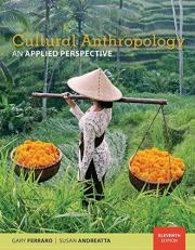 Cultural Anthropology : An Applied Perspective 11th