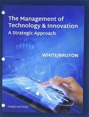 The Management of Technology and Innovation, Loose-Leaf Version 3rd