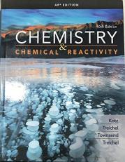 Chemistry and Chemical Reactivity 10th