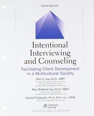 Bundle: Intentional Interviewing and Counseling: Facilitating Client Development in a Multicultural Society, Loose-Leaf Version, 9th + MindTap Counseling, 1 Term (6 Months) Printed Access Card