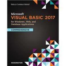 Microsoft Visual Basic 2017 for Windows, Web, and Database Applications: Comprehensive 1st