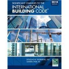 Significant Changes to the International Building Code 2018 Edition 2nd