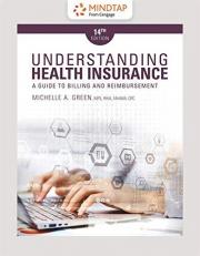 MindTap Medical Insurance & Coding, 2 terms (12 months) Printed Access Card for Green's Understanding Health Insurance: A Guide to Billing and Reimbursement, 14th