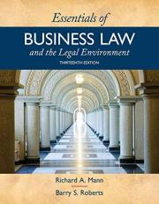 Essentials of Business Law and the Legal Environment 13th