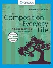 The Composition of Everyday Life, Brief (w/ MLA9E and APA7E Updates) with APA 6th