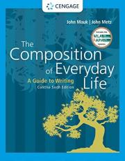 The Composition of Everyday Life, Concise (w/ MLA9E and APA7E Updates) with APA 6th