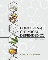 Concepts of Chemical Dependency 10th