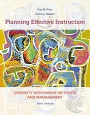 Planning Effective Instruction : Diversity Responsive Methods and Management 6th