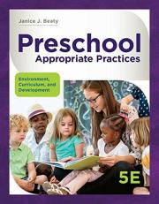 Preschool Appropriate Practices : Environment, Curriculum, and Development 5th