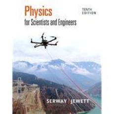 Physics for Scientists and Engineers 10th