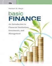 Basic Finance : An Introduction to Financial Institutions, Investments, and Management 12th