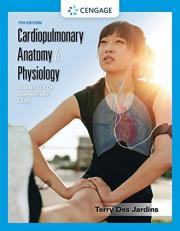Cardiopulmonary Anatomy and Physiology : Essentials of Respiratory Care 7th