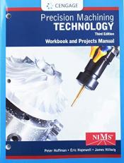Student Workbook and Project Manual for Hoffman/Hopewell's Precision Machining Technology 3rd