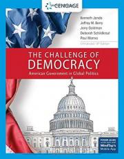 The Challenge of Democracy : American Government in Global Politics, Enhanced 14th