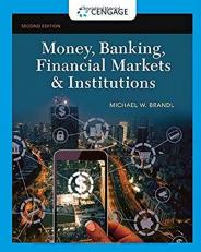 Money, Banking, Financial Markets and Institutions 2nd