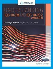Understanding ICD-10-CM and ICD-10-PCS : A Worktext
