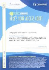 Intermediate Accounting: Reporting and Analysis - CengageNowV2 Access Card 3rd