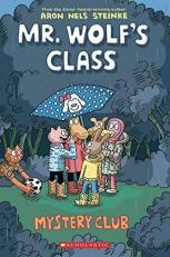 Mystery Club: a Graphic Novel (Mr. Wolf's Class #2)