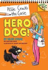 Hero Dog!: a Branches Book (Hilde Cracks the Case #1) (Library Edition)