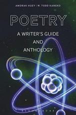 Poetry : A Writers' Guide and Anthology 