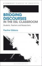 Bridging Discourses In The Esl Classroom 1st