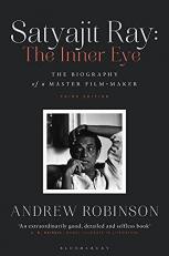 Satyajit Ray: the Inner Eye : The Biography of a Master Film-Maker 2nd