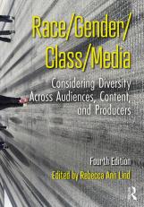 Race/Gender/Class/Media Considering Diversity Across Audiences, Content, and Producers 4th